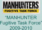 “MANHUNTER Fugitive Task Force” 2009-2010