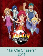 “Tai Chi Chasers” 2011